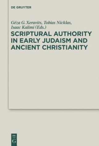 Book Scriptural Authority in Early Judaism and Ancient Christianity Géza G. Xeravits