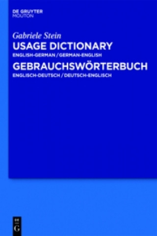 Carte A Usage Dictionary English-German / German-English - Gebrauchswörterbuch Englisch-Deutsch / Deutsch-Englisch Gabriele Stein
