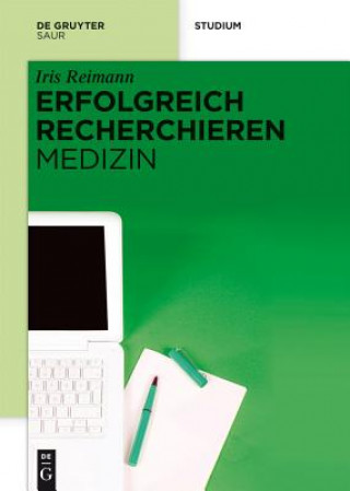 Kniha Erfolgreich recherchieren - Medizin Iris Reimann