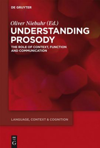 Kniha Understanding Prosody Oliver Niebuhr