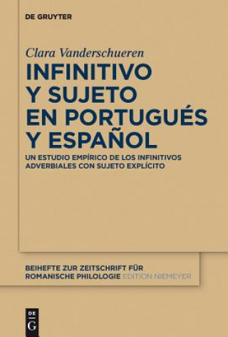 Livre Infinitivo Y Sujeto En Portugues Y Espanol Clara Vanderschueren