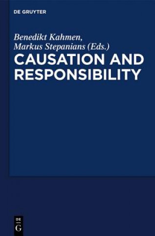 Carte Critical Essays on "Causation and Responsibility" Benedikt Kahmen