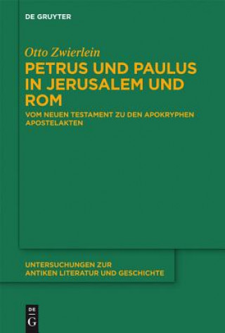 Carte Petrus und Paulus in Jerusalem und Rom Otto Zwierlein