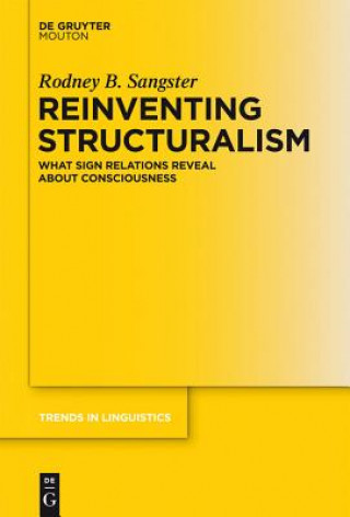 Kniha Reinventing Structuralism Rodney B. Sangster