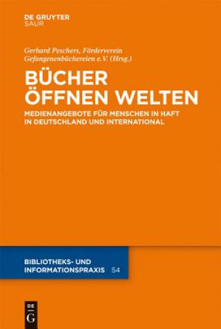 Kniha Bücher öffnen Welten Förderverein Gefangenenbüchereien e. V.