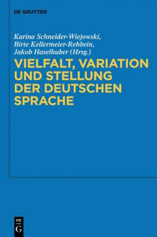 Kniha Vielfalt, Variation und Stellung der deutschen Sprache Karina Schneider-Wiejowski
