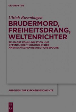 Knjiga Brudermord, Freiheitsdrang, Weltenrichter Ulrich Rosenhagen