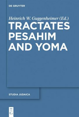 Könyv Tractates Pesahim and Yoma Heinrich W. Guggenheimer