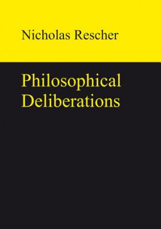 Könyv Philosophical Deliberations Nicholas Rescher