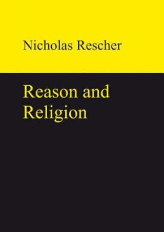 Knjiga Reason and Religion Nicholas Rescher