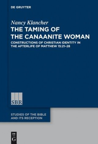 Книга Taming of the Canaanite Woman Nancy Klancher