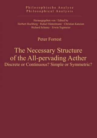Książka Necessary Structure of the All-pervading Aether Peter Forrest