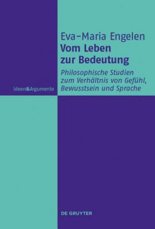 Kniha Vom Leben zur Bedeutung Eva-Maria Engelen