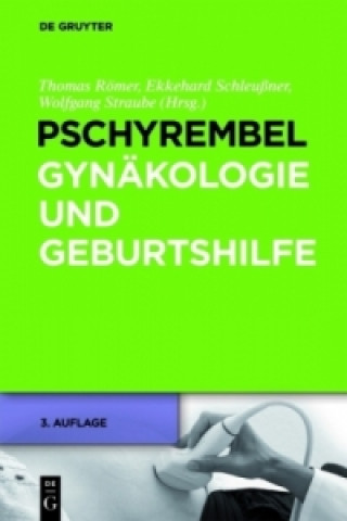 Kniha Pschyrembel Gynakologie Und Geburtshilfe 3. Auflage Thomas Römer