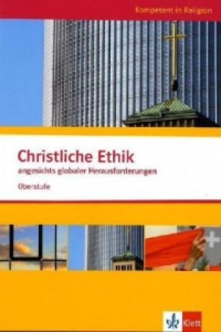 Buch Christliche Ethik angesichts globaler Herausforderungen. Ausgabe Niedersachsen Bärbel Husmann