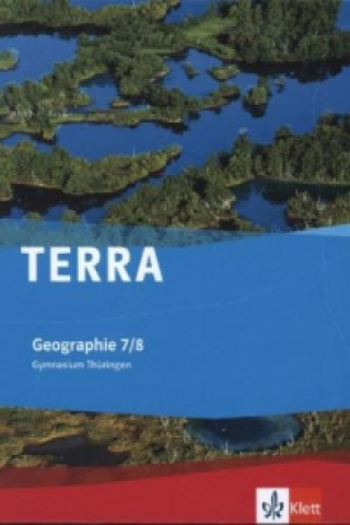 Книга TERRA Geographie 7/8. Ausgabe Thüringen Gymnasium 