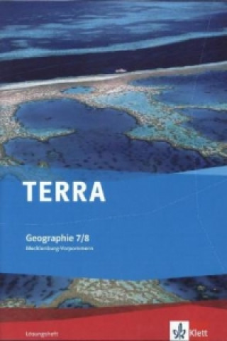 Kniha TERRA Geographie 7/8. Ausgabe Mecklenburg-Vorpommern Gymnasium, Gesamtschule, Regionale Schule 
