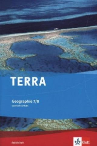 Knjiga TERRA Geographie 7/8. Ausgabe Sachsen-Anhalt Gymnasium, Gemeinschaftsschule, Gesamtschule, Sekundarschule 