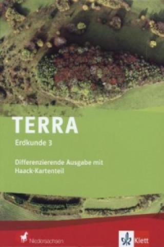 Carte TERRA Erdkunde 3. Differenzierende Ausgabe mit Haack-Kartenteil Niedersachsen 