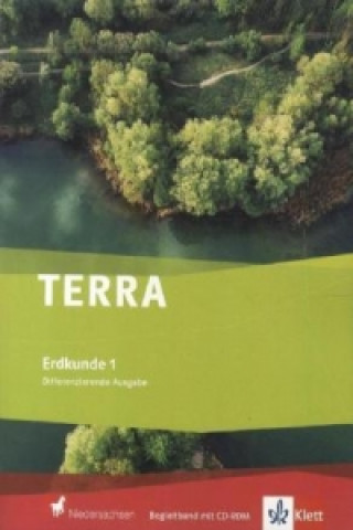 Carte TERRA Erdkunde 1. Differenzierende Ausgabe Niedersachsen, m. 1 CD-ROM 