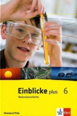 Книга Einblicke plus Naturwissenschaften 6. Ausgabe Rheinland Pfalz 