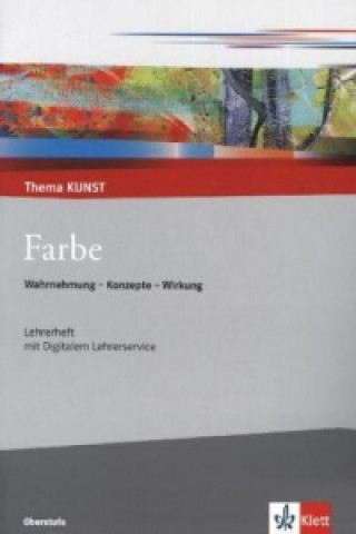 Knjiga Farbe. Wahrnehmung - Konzepte - Wirkung, m. 1 CD-ROM Thorsten Krämer