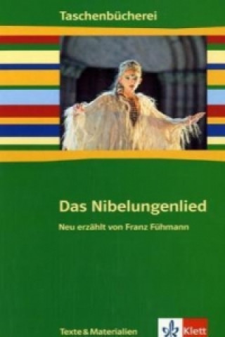 Kniha Das Nibelungenlied. Neu erzählt von Franz Fühmann Franz Fühmann