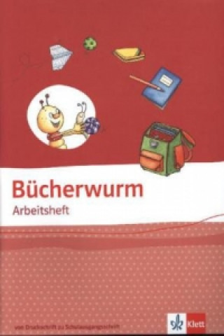 Carte Bücherwurm Fibel. Ausgabe für Berlin, Brandenburg, Mecklenburg-Vorpommern, Sachsen, Sachsen-Anhalt, Thüringen 