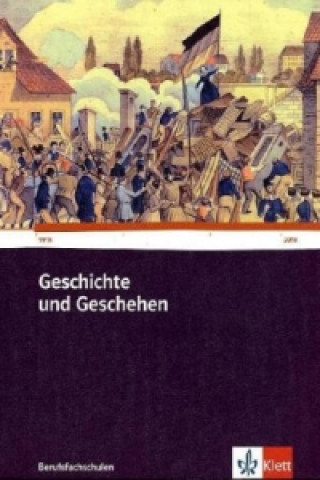 Kniha Geschichte und Geschehen für Berufsfachschulen in Baden-Württemberg Jürgen Kochendörfer