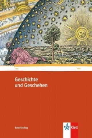Kniha Geschichte und Geschehen für das Berufskolleg. Ausgabe für Baden-Württemberg 