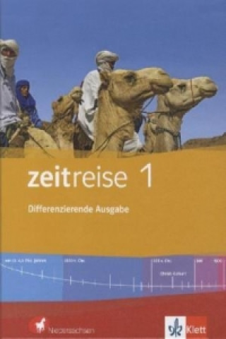 Könyv Zeitreise 1. Differenzierende Ausgabe Niedersachsen 