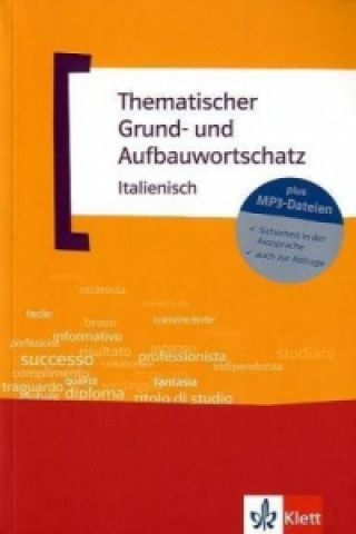 Книга Thematischer Grund- und Aufbauwortschatz Italienisch, m. MP3-CD Luciana Feinler-Torriani