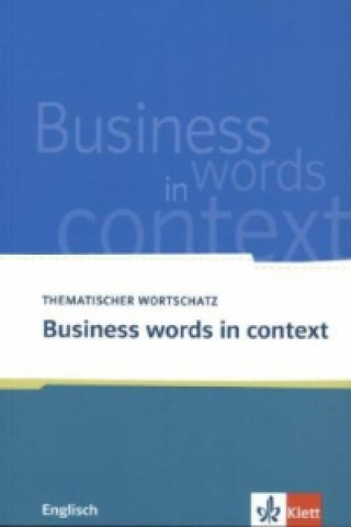 Kniha Business words in context Louise Carleton-Gertsch