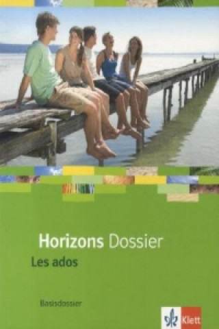 Книга Horizons Dossier. Les ados 