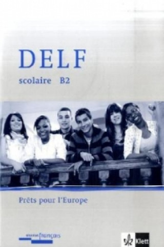 Carte Oberstufe Französisch DELF B2, m. 1 Audio-CD Magdalene Fujara