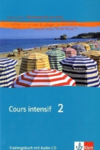 Kniha Cours intensif 2, m. 1 Audio-CD Gunda Hiort