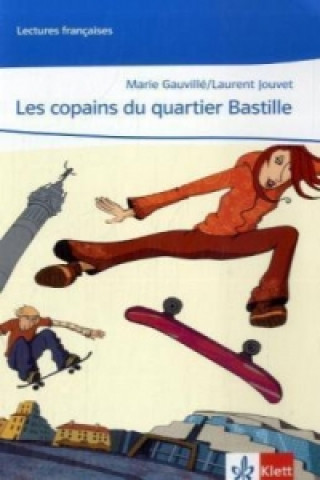 Könyv Les copains du quartier Bastille Marie Gauvillé