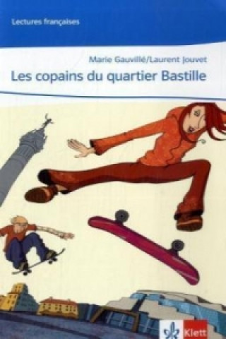 Kniha Les copains du quartier Bastille Marie Gauvillé