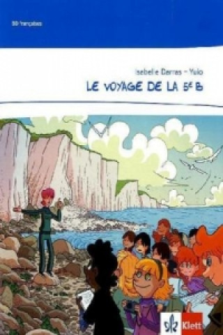 Kniha Le voyage de la 5e B. Comic Isabelle Darras