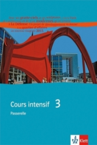 Buch Cours intensif 3. Ausgabe Passerelle 3 Laurent Jouvent