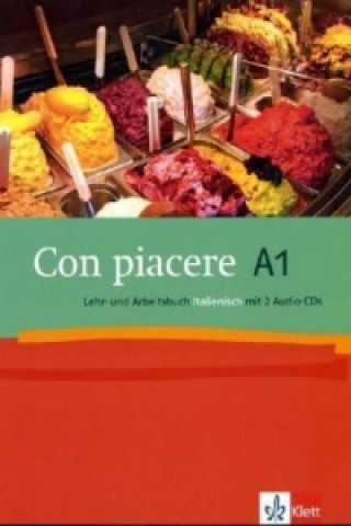 Könyv Con piacere A1, Lehr- und Arbeitsbuch Italienisch, m. 2 Audio-CDs Lorenza Zorzan
