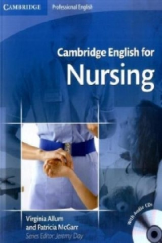 Kniha Cambridge English for Nursing, w. 2 Audio-CDs Jeremy Day