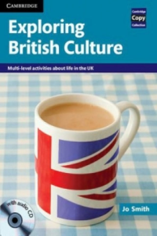 Kniha Exploring British Culture, w. Audio-CD Jo Smith