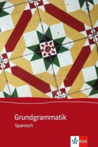 Kniha Grundgrammatik Spanisch Antoon van Bommel