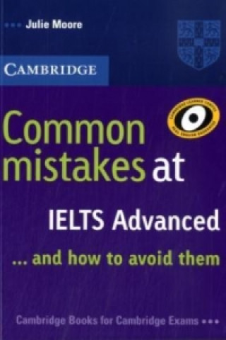 Knjiga Common Mistakes at IELTS Advanced Julie Moore