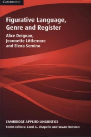 Carte Figurative Language, Genre and Register Alice Deignan