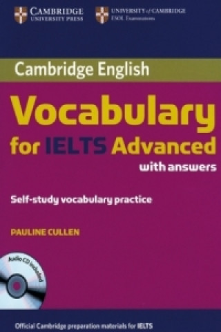 Carte Cambridge Vocabulary for IELTS Advanced (with answers), w. Audio-CD Pauline Cullen