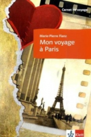 Książka Mon voyage à Paris Marie-Pierre Flanz