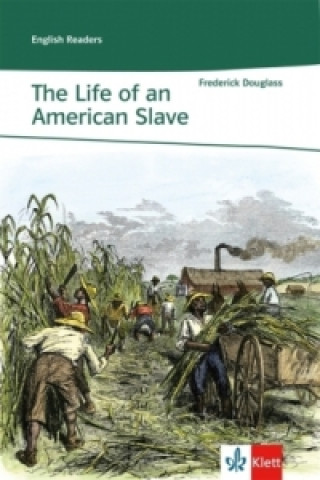 Könyv The Life of an American Slave Frederick Douglass
