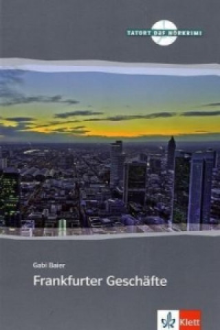 Kniha Frankfurter Geschäfte, m. Audio-CD Gabi Baier